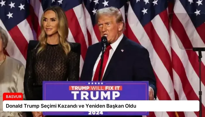 Donald Trump Seçimi Kazandı ve Yeniden Başkan Oldu
