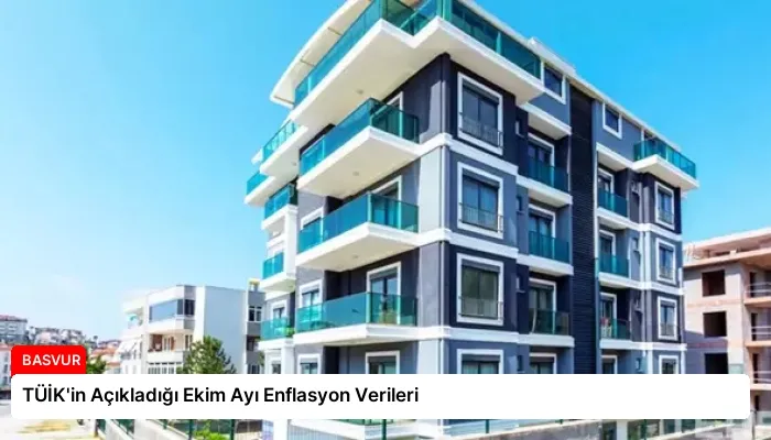 TÜİK’in Açıkladığı Ekim Ayı Enflasyon Verileri