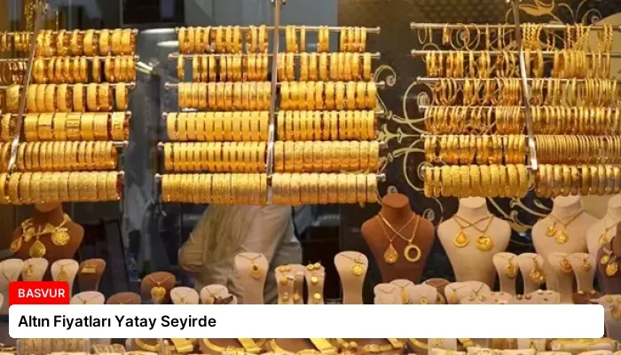 Altın Fiyatları Yatay Seyirde