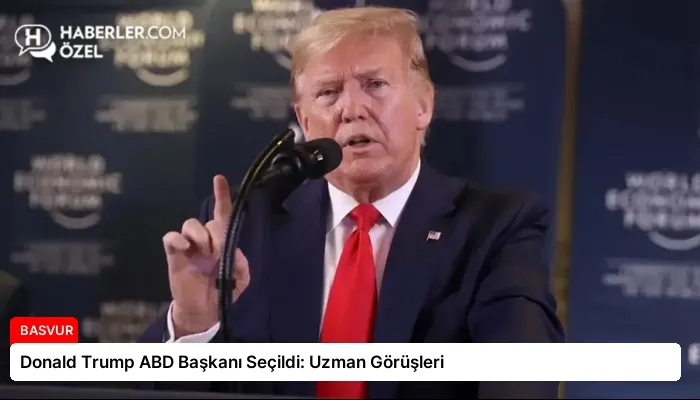 Donald Trump ABD Başkanı Seçildi: Uzman Görüşleri