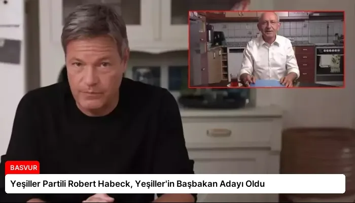 Yeşiller Partili Robert Habeck, Yeşiller’in Başbakan Adayı Oldu