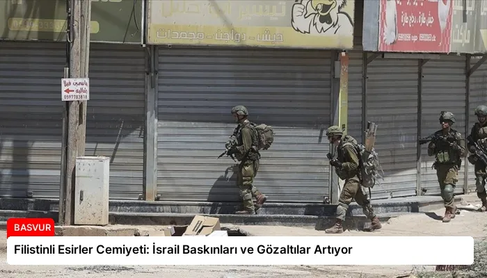 Filistinli Esirler Cemiyeti: İsrail Baskınları ve Gözaltılar Artıyor