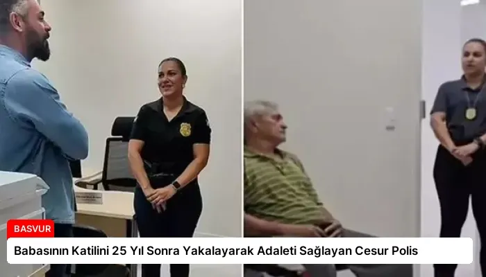 Babasının Katilini 25 Yıl Sonra Yakalayarak Adaleti Sağlayan Cesur Polis