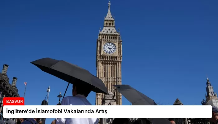 İngiltere’de İslamofobi Vakalarında Artış