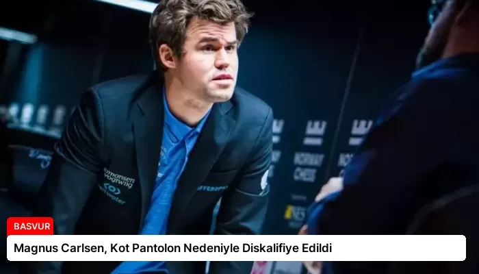 Magnus Carlsen, Kot Pantolon Nedeniyle Diskalifiye Edildi