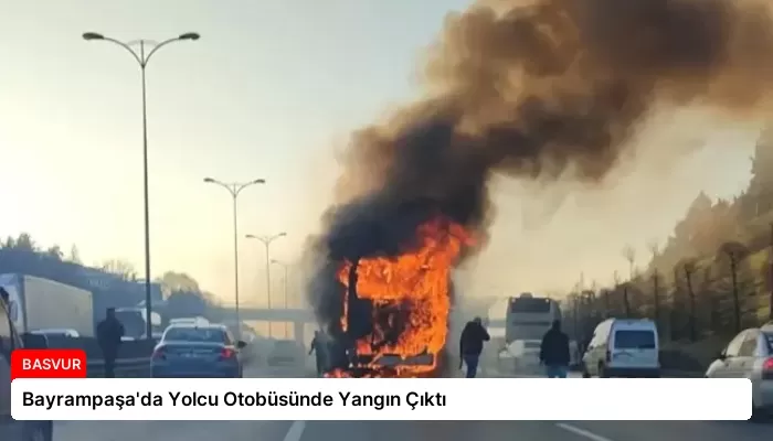 Bayrampaşa’da Yolcu Otobüsünde Yangın Çıktı
