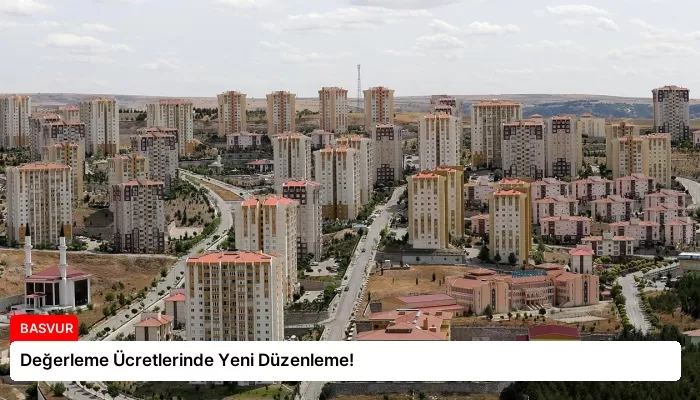 Değerleme Ücretlerinde Yeni Düzenleme!