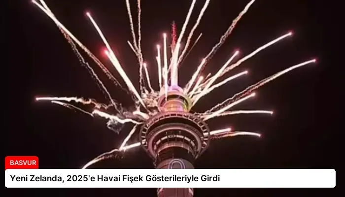Yeni Zelanda, 2025’e Havai Fişek Gösterileriyle Girdi