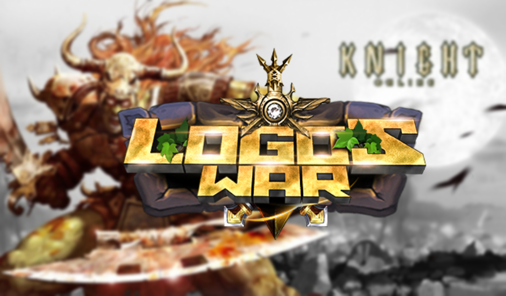 LogosWar Knight Online PvP’nin En Heyecan Verici Adresi