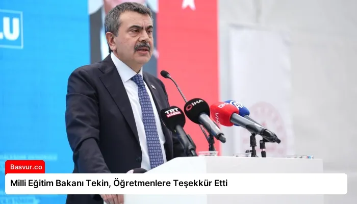 Milli Eğitim Bakanı Tekin, Öğretmenlere Teşekkür Etti