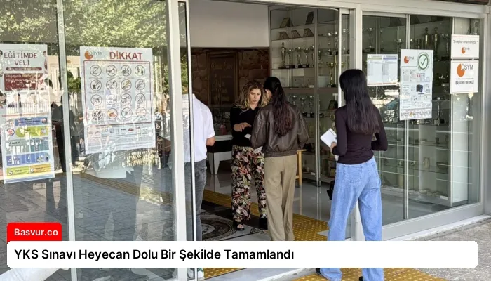 YKS Sınavı Heyecan Dolu Bir Şekilde Tamamlandı