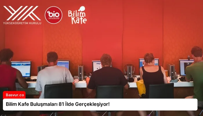 Bilim Kafe Buluşmaları 81 İlde Gerçekleşiyor!