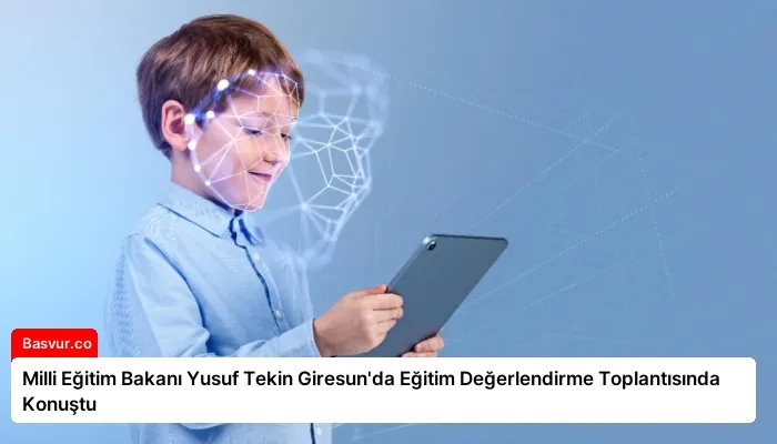 Milli Eğitim Bakanı Yusuf Tekin Giresun’da Eğitim Değerlendirme Toplantısında Konuştu