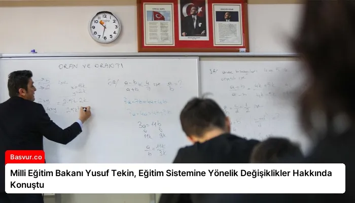 Milli Eğitim Bakanı Yusuf Tekin, Eğitim Sistemine Yönelik Değişiklikler Hakkında Konuştu