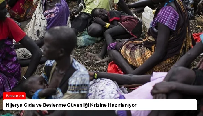 Nijerya Gıda ve Beslenme Güvenliği Krizine Hazırlanıyor