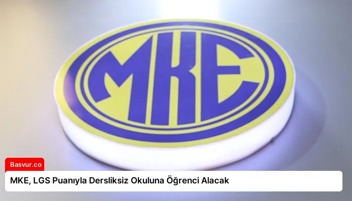 MKE, LGS Puanıyla Dersliksiz Okuluna Öğrenci Alacak
