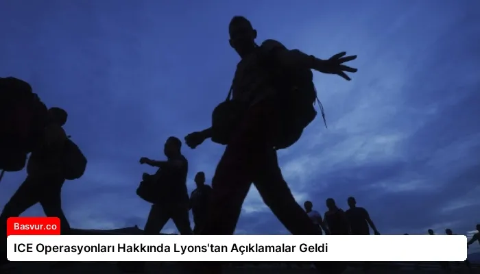 ICE Operasyonları Hakkında Lyons’tan Açıklamalar Geldi