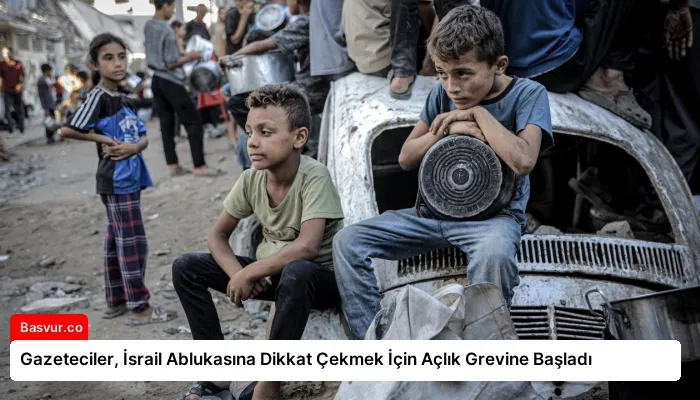 Gazeteciler, İsrail Ablukasına Dikkat Çekmek İçin Açlık Grevine Başladı