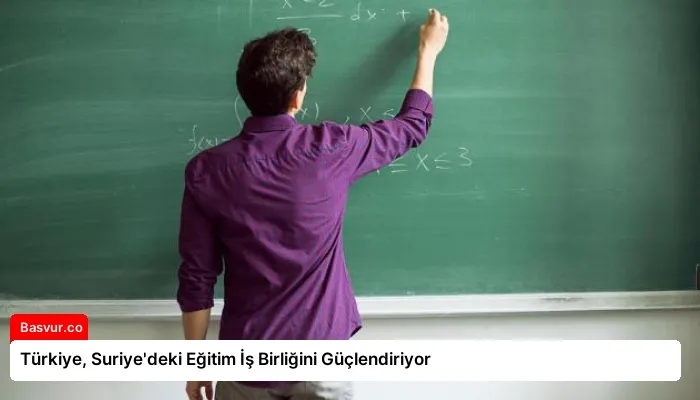 Türkiye, Suriye’deki Eğitim İş Birliğini Güçlendiriyor