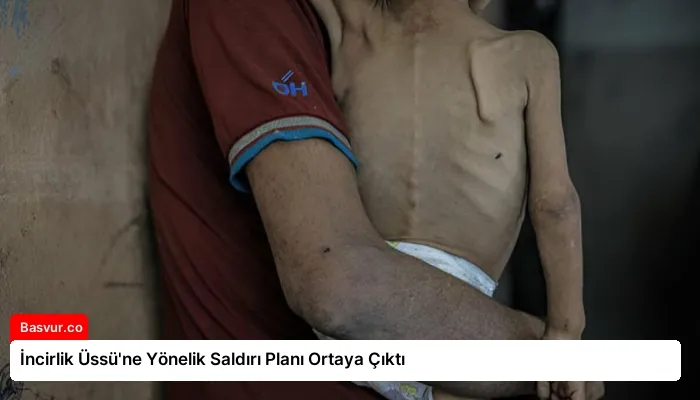 İncirlik Üssü’ne Yönelik Saldırı Planı Ortaya Çıktı