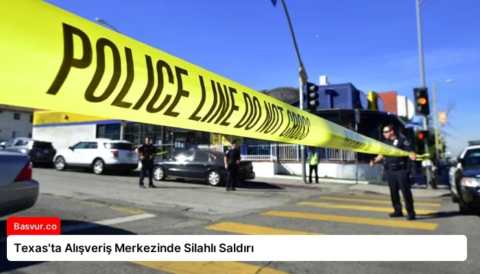 Texas’ta Alışveriş Merkezinde Silahlı Saldırı