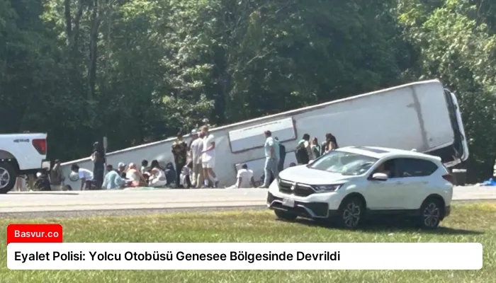 Eyalet Polisi: Yolcu Otobüsü Genesee Bölgesinde Devrildi