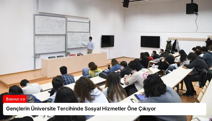 Gençlerin Üniversite Tercihinde Sosyal Hizmetler Öne Çıkıyor