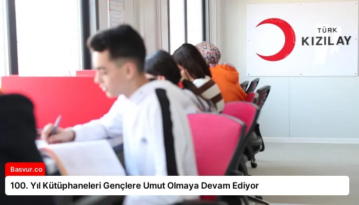 100. Yıl Kütüphaneleri Gençlere Umut Olmaya Devam Ediyor