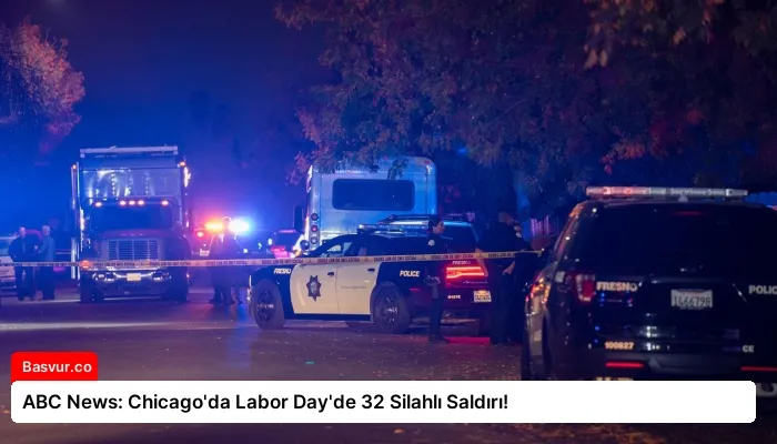 ABC News: Chicago’da Labor Day’de 32 Silahlı Saldırı!