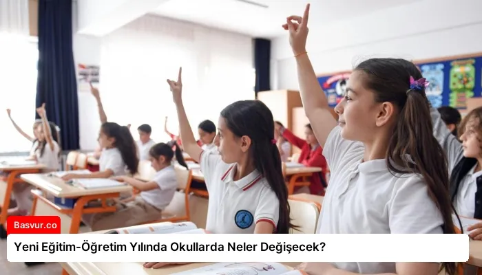 Yeni Eğitim-Öğretim Yılında Okullarda Neler Değişecek?