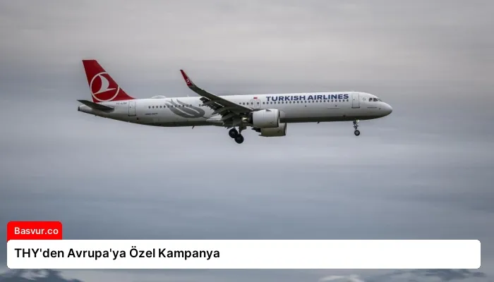 THY’den Avrupa’ya Özel Kampanya