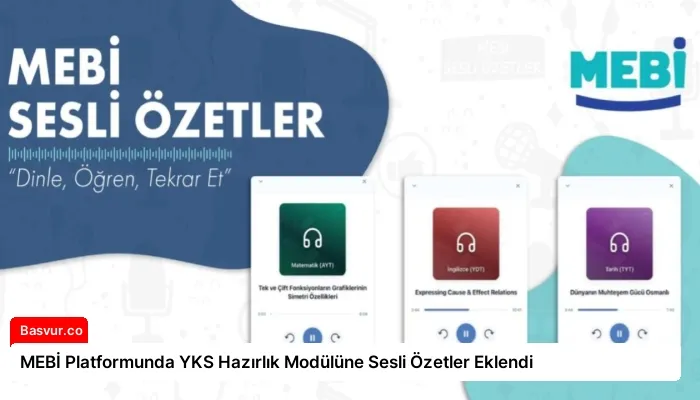 MEBİ Platformunda YKS Hazırlık Modülüne Sesli Özetler Eklendi