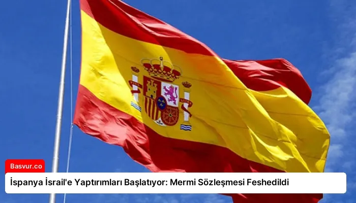 İspanya İsrail’e Yaptırımları Başlatıyor: Mermi Sözleşmesi Feshedildi