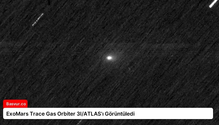 ExoMars Trace Gas Orbiter 3I/ATLAS’ı Görüntüledi