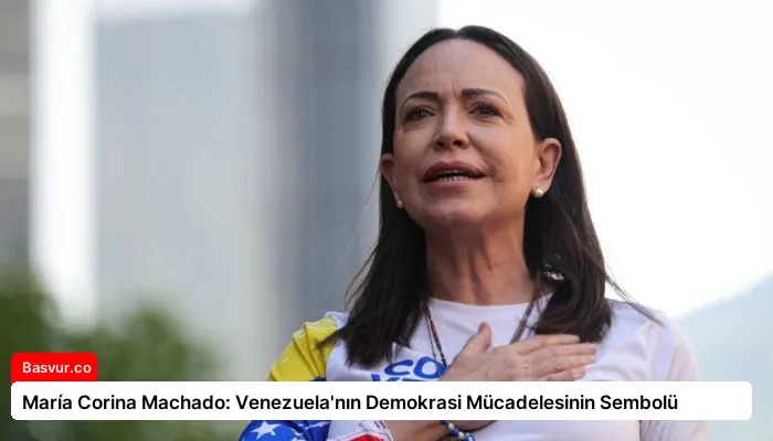 María Corina Machado: Venezuela’nın Demokrasi Mücadelesinin Sembolü