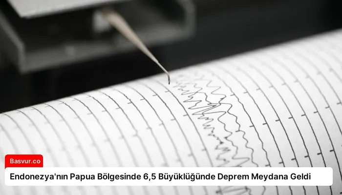 Endonezya’nın Papua Bölgesinde 6,5 Büyüklüğünde Deprem Meydana Geldi