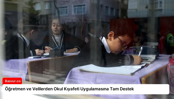 Öğretmen ve Velilerden Okul Kıyafeti Uygulamasına Tam Destek