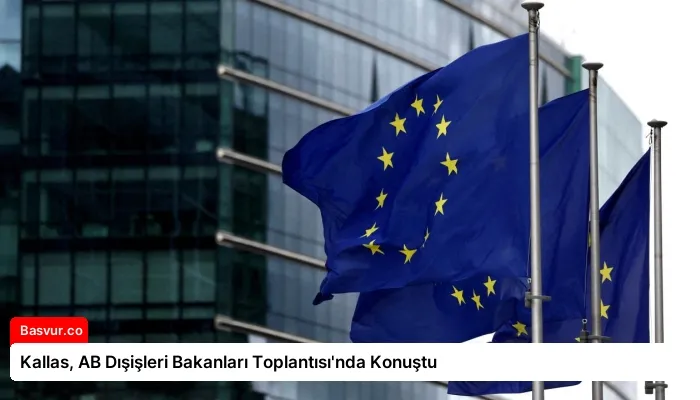 Kallas, AB Dışişleri Bakanları Toplantısı’nda Konuştu