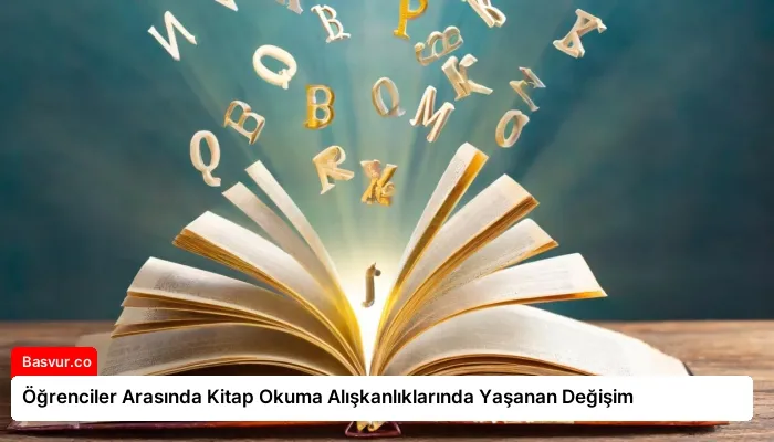 Öğrenciler Arasında Kitap Okuma Alışkanlıklarında Yaşanan Değişim