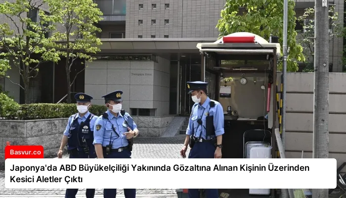 Japonya’da ABD Büyükelçiliği Yakınında Gözaltına Alınan Kişinin Üzerinden Kesici Aletler Çıktı