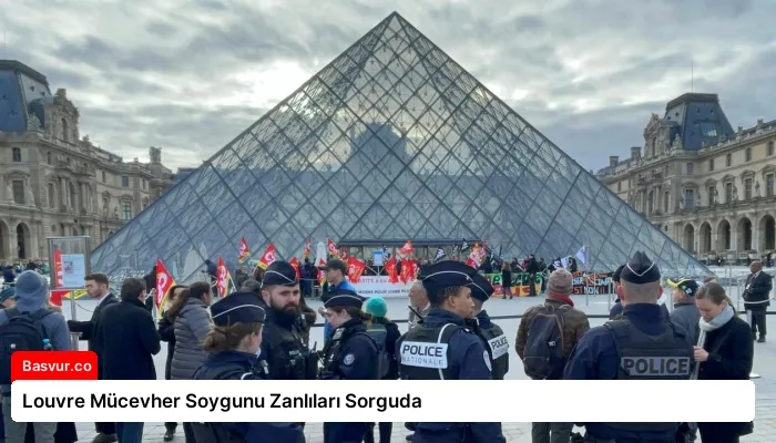 Louvre Mücevher Soygunu Zanlıları Sorguda