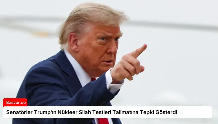 Senatörler Trump’ın Nükleer Silah Testleri Talimatına Tepki Gösterdi