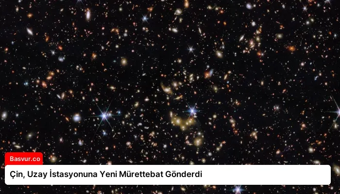 Çin, Uzay İstasyonuna Yeni Mürettebat Gönderdi
