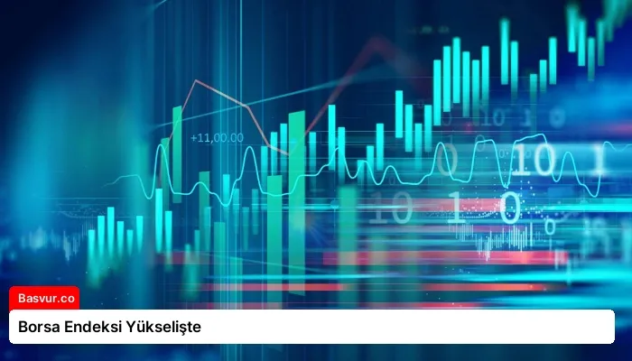 Borsa Endeksi Yükselişte