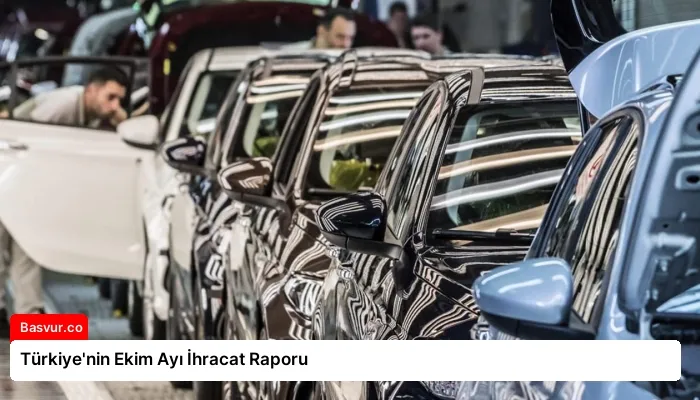 Türkiye’nin Ekim Ayı İhracat Raporu