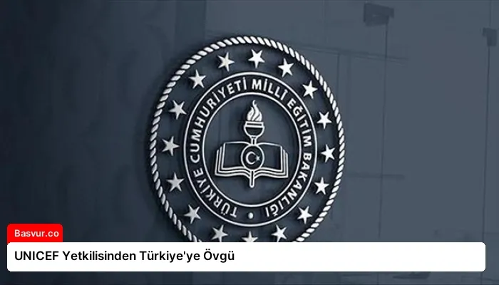 UNICEF Yetkilisinden Türkiye’ye Övgü
