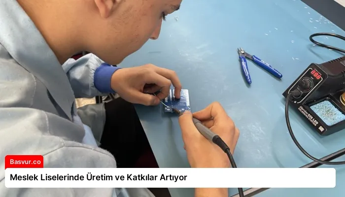 Meslek Liselerinde Üretim ve Katkılar Artıyor