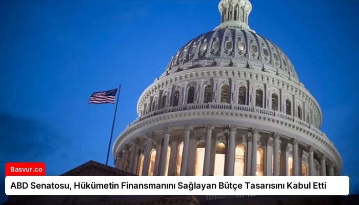 ABD Senatosu, Hükümetin Finansmanını Sağlayan Bütçe Tasarısını Kabul Etti