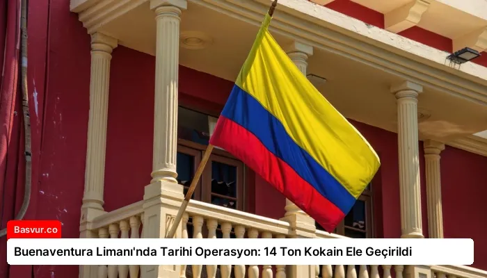 Buenaventura Limanı’nda Tarihi Operasyon: 14 Ton Kokain Ele Geçirildi