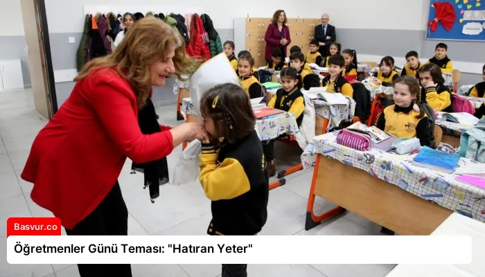 Öğretmenler Günü Teması: “Hatıran Yeter”